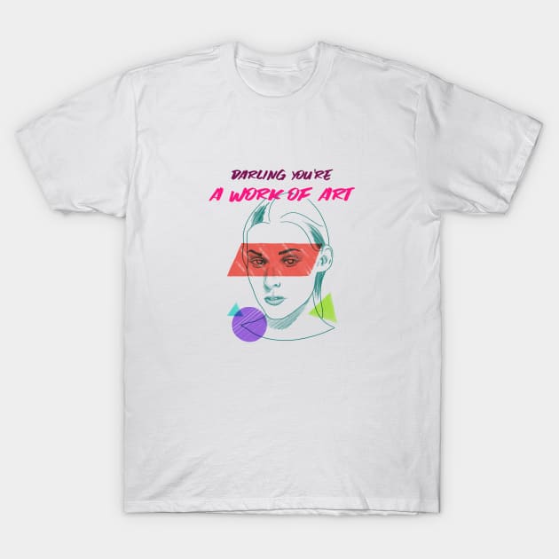 Daring You're A Work of Art T-Shirt by Inspire & Motivate